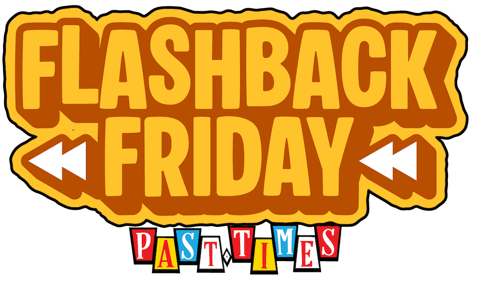 Flashback Friday